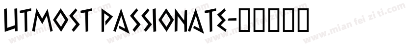 Utmost passionate字体转换